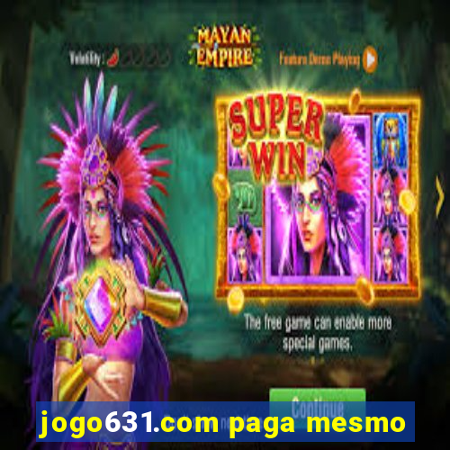 jogo631.com paga mesmo